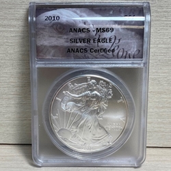 2010 American Eagle Silver One Ounce Certified / Slabbed MS69