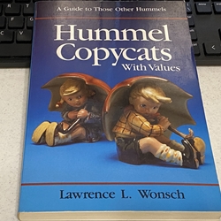 Hummel Copycats, with Values A Guide to Those Other Hummels, By: Lawrence L/ Wonsch